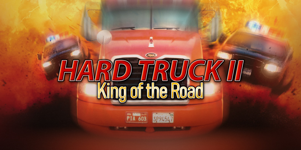 Hard Truck 2: King of the Road